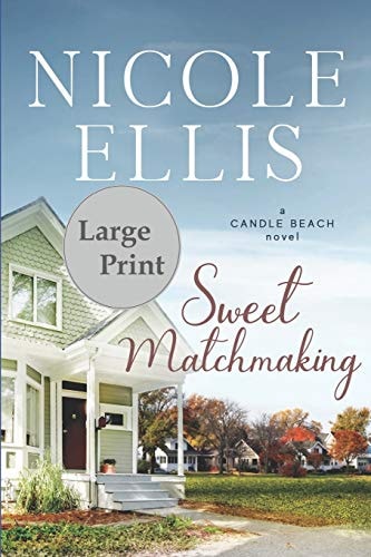 Sweet Matchmaking A Candle Beach Novel