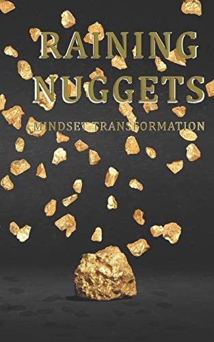 Raining Nuggets Mindset Transformation