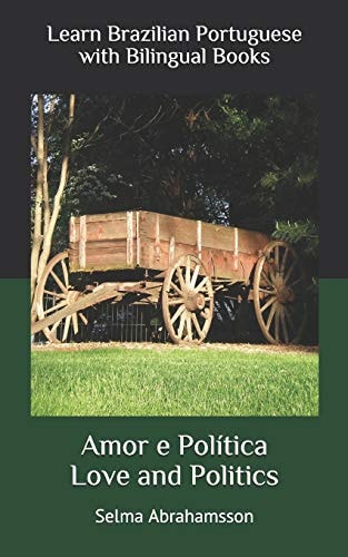 Learn Brazilian Portuguese with Bilingual Books Amor E Política