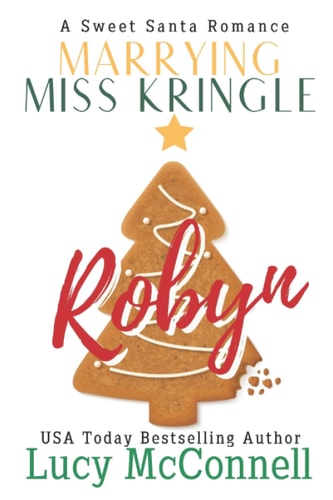 Marrying Miss Kringle Robyn