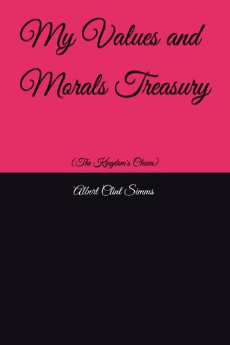 My Values and Morals Treasury (The Kingdom's Clown)