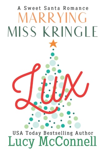 Marrying Miss Kringle Lux