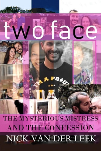 Two Face The Mysterious Mistress and the Confession