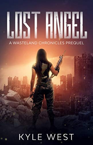 Lost Angel A Wasteland Chronicles Prequel