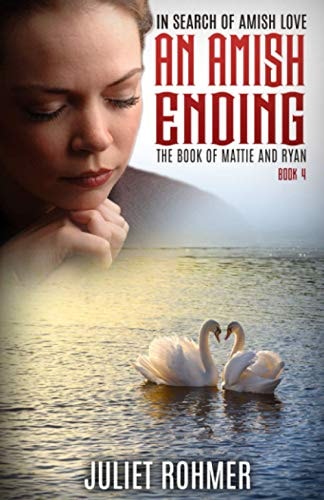 An Amish Ending The Book of Mattie and Ryan