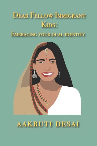 Dear Fellow Immigrant Kids Embracing Your Dual Identity