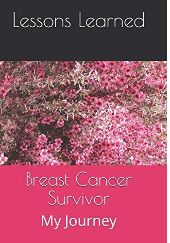 Breast Cancer Survivor My Journey