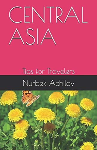 Central Asia Tips for Travelers