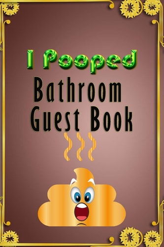 I Pooped WC Guest Book This Is Not Just Another Ordinary Guest Book