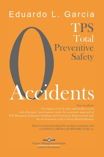 Zero Accidents Total Preventive Safety