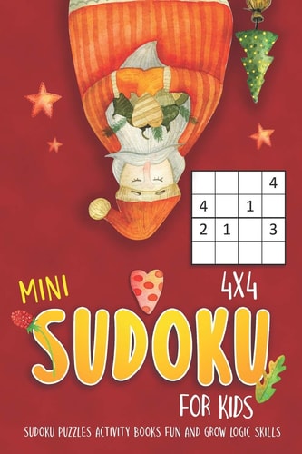 Mini Sudoku For Kids 4x4 Sudoku Puzzle Book Gradually Increases Difficulty - Fun and Grow Logic Skills