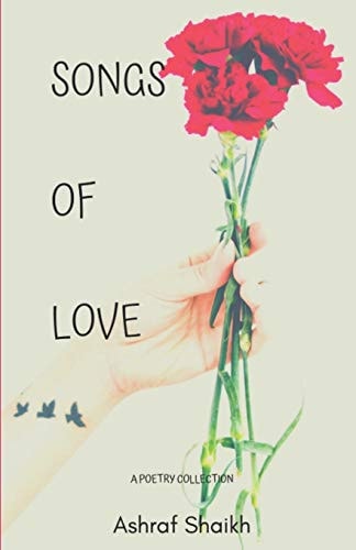 Songs Of Love A Poetry Collection