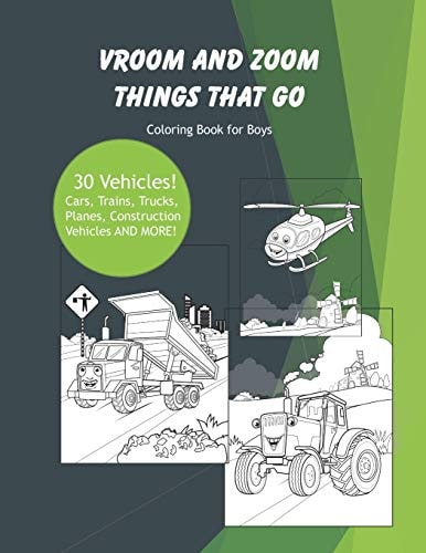Vroom and Zoom Things That Go Coloring Book for Boys