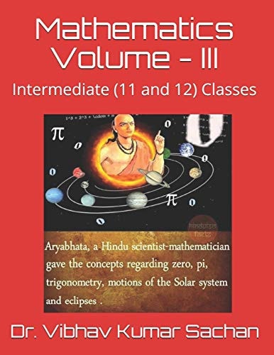 Mathematics Volume - III Intermediate (11 and 12) Classes