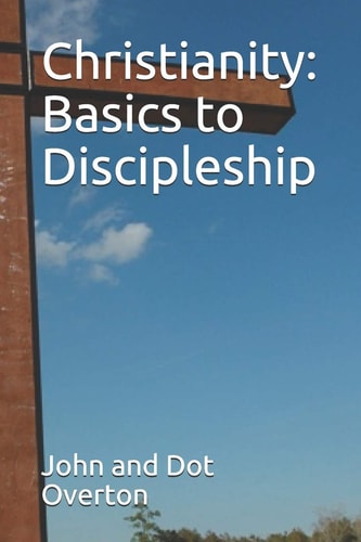 Christianity Basics to Discipleship