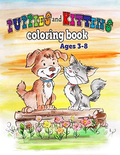 Puppies and Kittens Coloring Book For Children Ages 3-8
