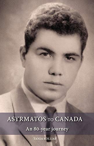 Asyrmatos to Canada An 80-Year Journey