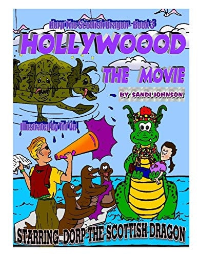 Dorp The Scottish Dragon - Book Three Hollywood - The Movie