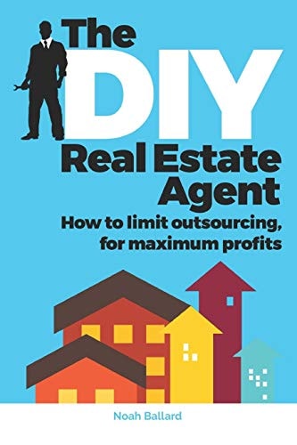 The DIY Real Estate Agent How to Limit Outsourcing for Maximum Profits