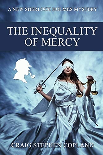 The Inequality of Mercy A New Sherlock Holmes Mystery