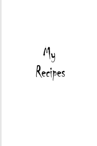 My Recipes My Bakkery Recipes