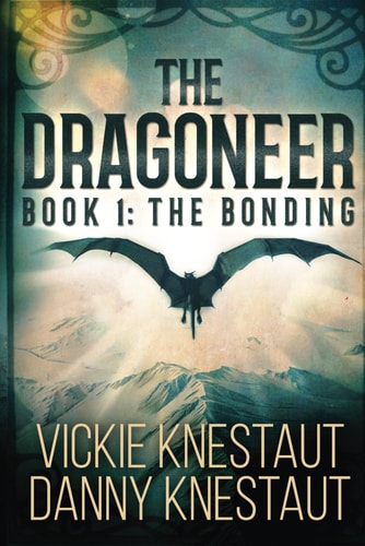 The Dragoneer Book 1: The Bonding