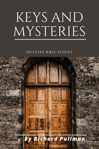 Keys and Mysteries Selected Bible Studies