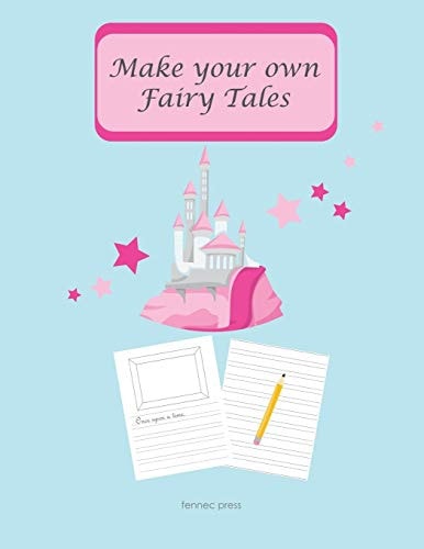 Make Your Own Fairy Tales