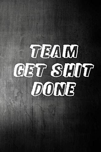 Team Get Shit Done Funny Gift for Team Members At Work From Boss, Coworker Gift for Employee Appreciation Ideal Christmas Appreciation Day