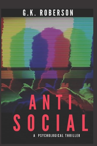 Antisocial A Psychological Thriller
