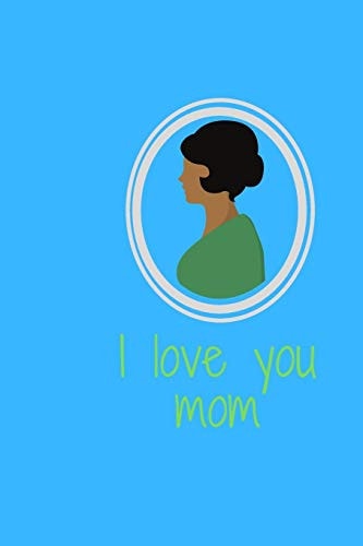 I Love Mom