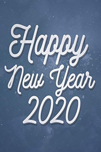 Notebook, 6 X 9, 100 Pages Happy New Year 2020 Notebook: (School Notebooks)