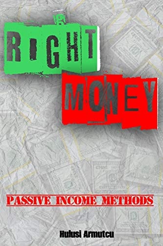 Right Money 101 Passive Income Methods