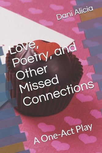Love, Poetry, and Other Missed Connections