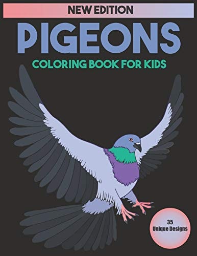 Pigeons Coloring Book For Kids 35 Unique Designs