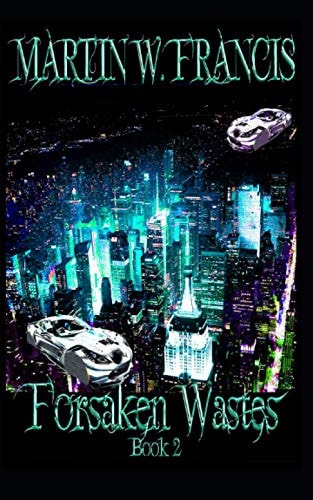 Forsaken Wastes Book 2