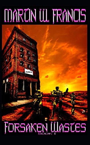 Forsaken Wastes Book 1