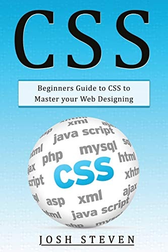 Css Beginners Guide to CSS to Master Your Web Designing