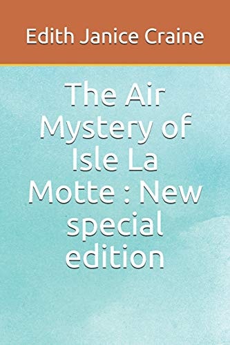 The Air Mystery of Isle La Motte New Special Edition