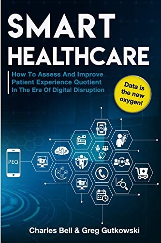 Smart Healthcare How To Assess and Improve Patient Experience Quotient