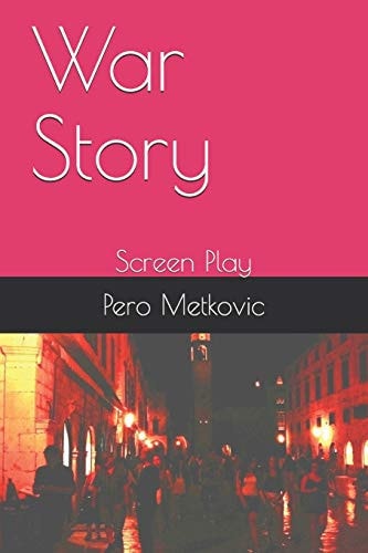 War Story Screen Play
