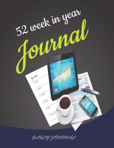 52 Week in Year 52 Weeks Is Your Daily Life Guide, Priorities, What I Have to Do