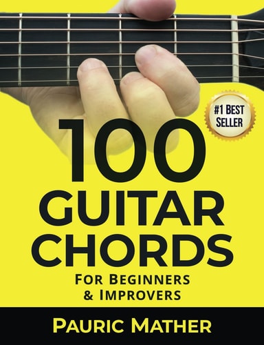 100 Guitar Chords For Beginners & Improvers