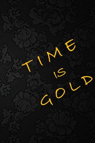 Time Is Gold For Recording Your Daily Plans and Goals