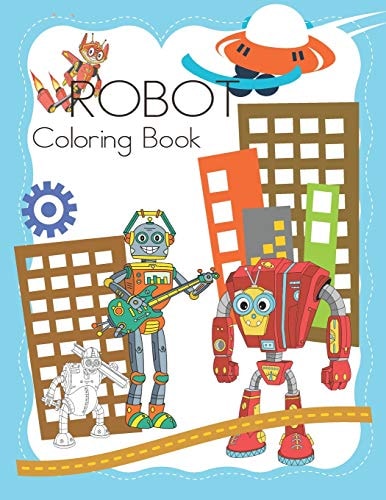 Robot Coloring Book Coloring Pages for Kids , Adults, Teens, Tweens, Boys, and Girls