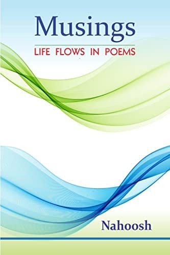 Musings Life Flows in Poems