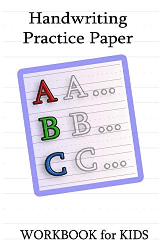 Handwriting Practice Paper Workbook For Kids : Handwriting Practice Paper Notebook with Dotted Sheets for Kids and Students to Improve Writing Skills 20 Pages, 6 X 9, Soft Cover, Matte Finish Gift