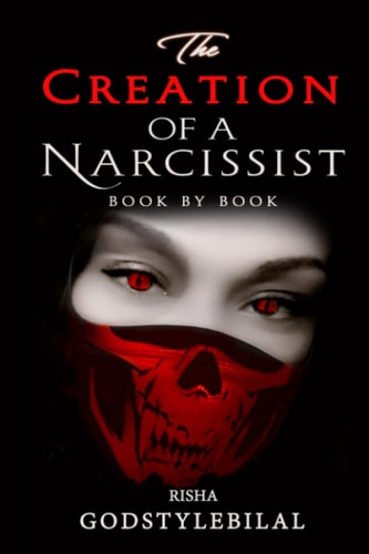 The Creation of a Narcissist: Book by Book