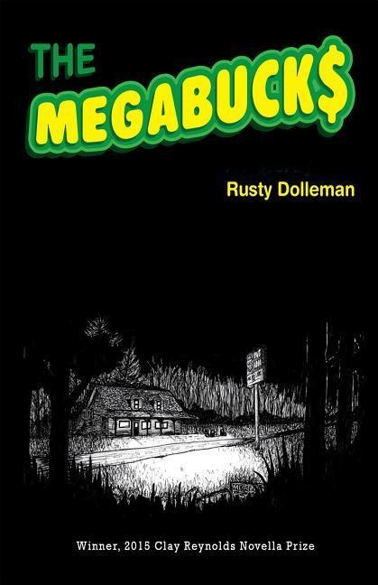The Megabucks: A Novella