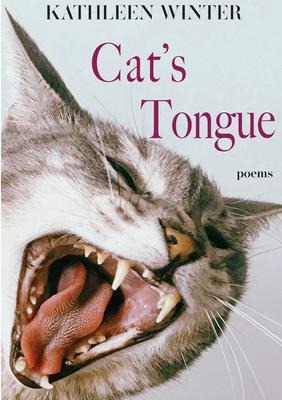 Cat's Tongue: Poems Volume 13